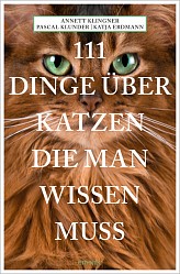Annett Klingner - 111 Dinge über Katzen, die man wissen muss - emons